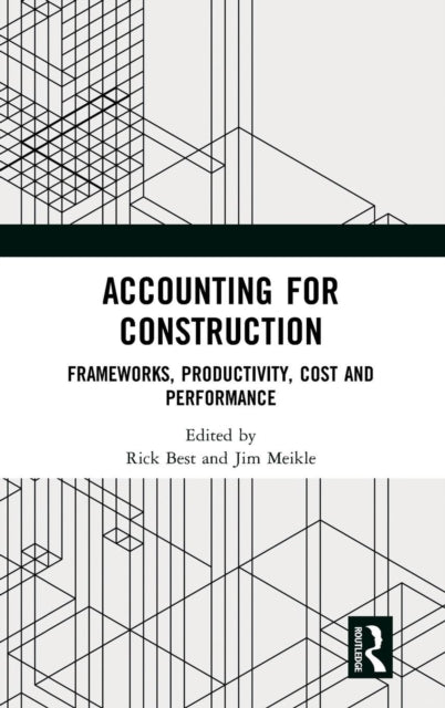 Book cover of: Accounting for Construction. By: Rick Best