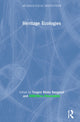 Book cover of: Heritage Ecologies. By: Torgeir Rinke Bangstad
