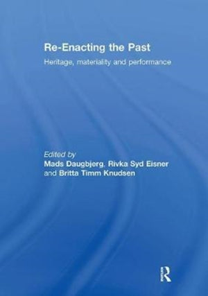 Re-Enacting the Past