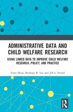 Administrative Data and Child Welfare Research