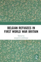 Book cover of: Belgian Refugees in First World War Britain. By: Jacqueline Jenkinson