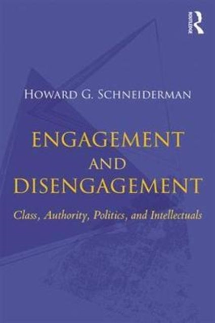 Book cover of: Engagement and Disengagement. By: Howard Schneiderman