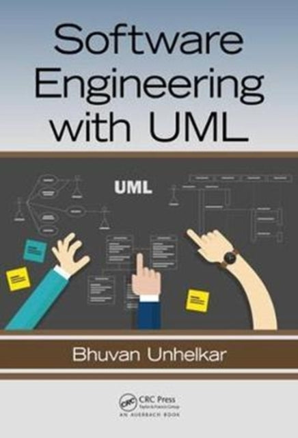 Book cover of: Software Engineering with UML. By: Bhuvan Unhelkar