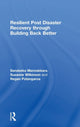 Book cover of: Resilient Post Disaster Recovery through Building Back Better. By: Sandeeka Vamudi Mannakkara