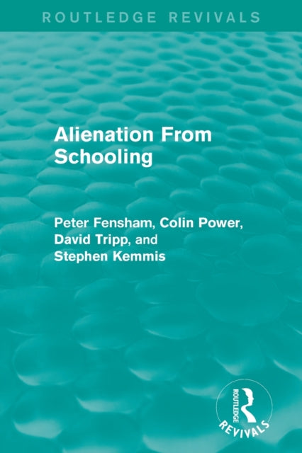 Book cover of: Alienation From Schooling (1986). By: Peter Fensham