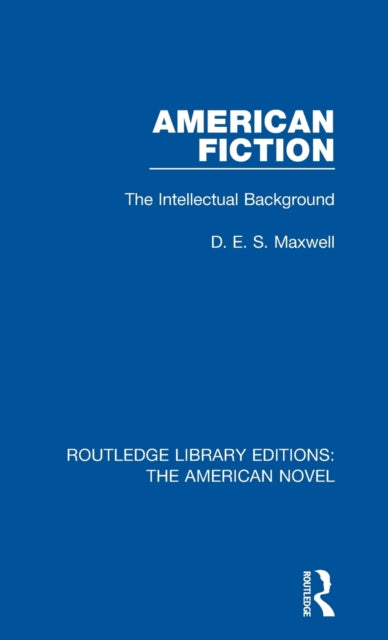Book cover of: American Fiction. By: D. E. S. Maxwell