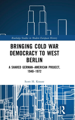 Bringing Cold War Democracy to West Berlin