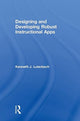 Book cover of: Designing and Developing Robust Instructional Apps. By: Kenneth J. Luterbach