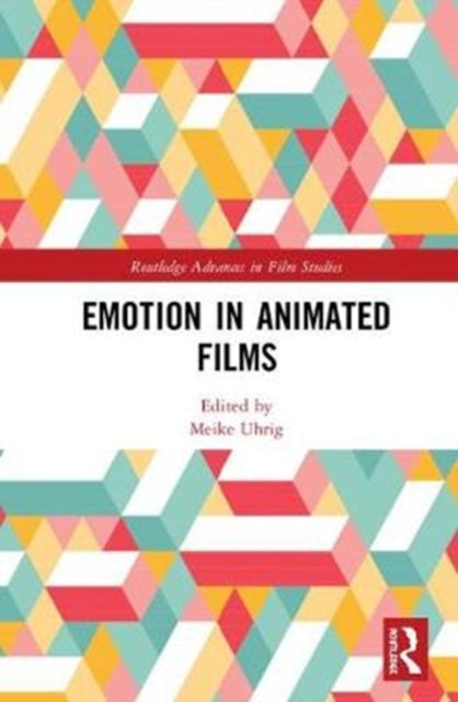 Book cover of: Emotion in Animated Films. By: Meike Uhrig