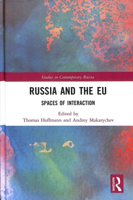 Book cover of: Russia and the EU. By: Andrey Makarychev