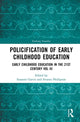 Book cover of: Policification of Early Childhood Education and Care. By: Susanne Garvis