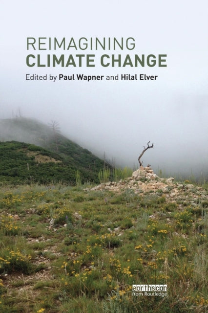 Book cover of: Reimagining Climate Change. By: Paul Wapner