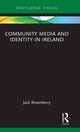 Book cover of: Community Media and Identity in Ireland. By: Jack Rosenberry