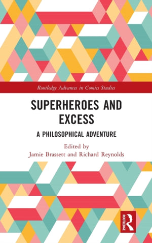 Superheroes and Excess