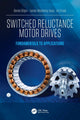 Book cover of: Switched Reluctance Motor Drives. By: Berker Bilgin