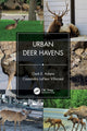 Book cover of: Urban Deer Havens. By: Clark E. Adams