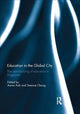 Book cover of: Education in the Global City. By: Aaron Koh