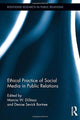 Book cover of: Ethical Practice of Social Media in Public Relations. By: Marcia W. DiStaso