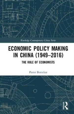 Economic Policy Making In China (1949–2016)