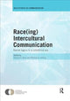 Book cover of: Race(ing) Intercultural Communication. By: Dreama G. Moon