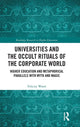 Book cover of: Universities and the Occult Rituals of the Corporate World. By: Felicity Wood