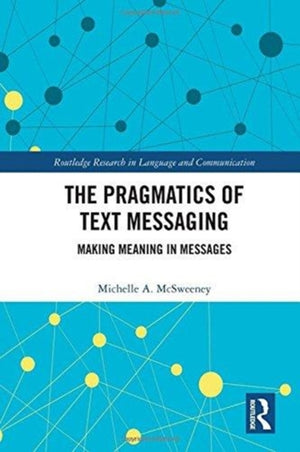Pragmatics of Text Messaging