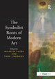 Book cover of: Symbolist Roots of Modern Art. By: Michelle Facos