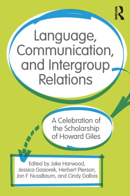 Book cover of: Language, Communication, and Intergroup Relations. By: Jessica Gasiorek