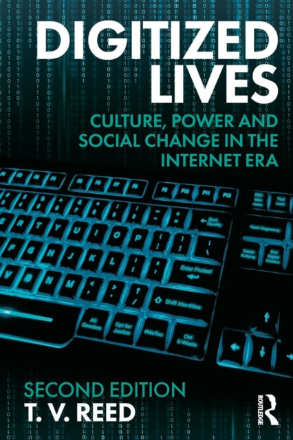 Book cover of: Digitized Lives. By: T. V. Reed