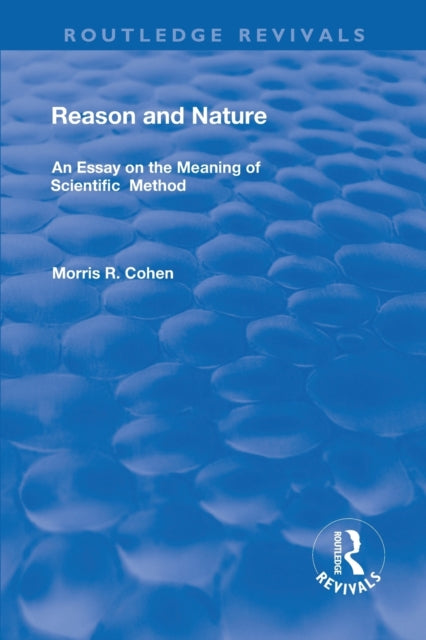 Book cover of: Reason and Nature. By: Morris Raphael Cohen