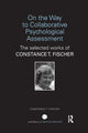Book cover of: On the Way to Collaborative Psychological Assessment. By: Constance T. Fischer
