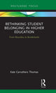 Book cover of: Rethinking Student Belonging in Higher Education. By: Kate Carruthers Thomas