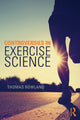 Book cover of: Controversies in Exercise Science. By: Thomas Rowland