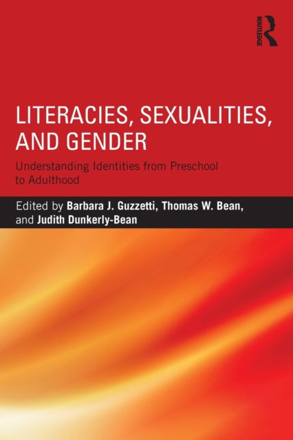 Book cover of: Literacies, Sexualities, and Gender. By: Barbara J. Guzzetti