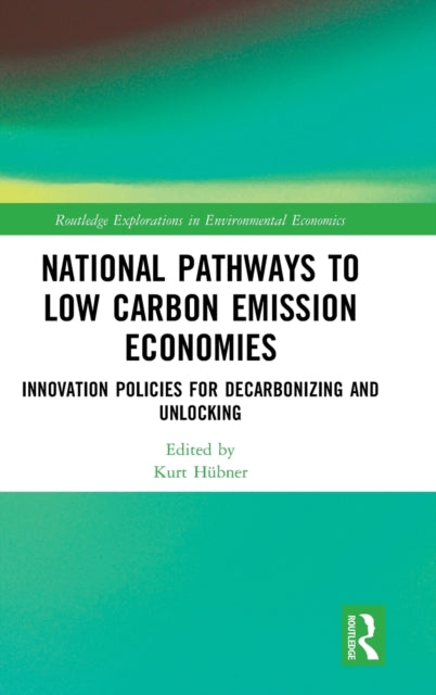 Book cover of: National Pathways to Low Carbon Emission Economies. By: Kurt Hübner