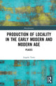 Book cover of: Production of Locality in the Early Modern and Modern Age. By: Angelo Torre
