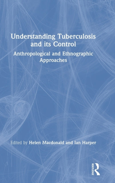 Understanding Tuberculosis and its Control