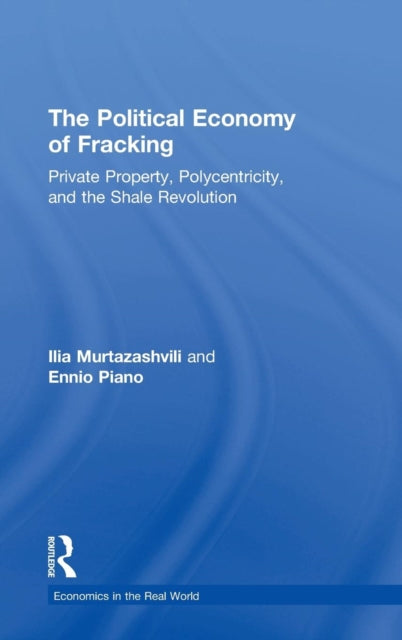 Book cover of: Political Economy of Fracking. By: Ilia Murtazashvili