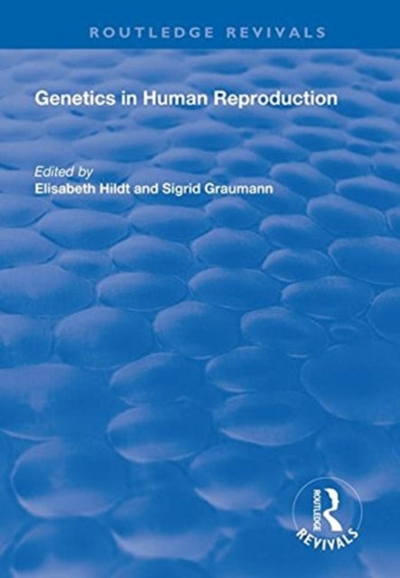 Book cover of: Genetics in Human Reproduction. By: Elisabeth Hildt