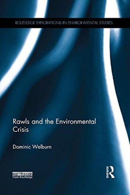 Book cover of: Rawls and the Environmental Crisis. By: Dominic Welburn