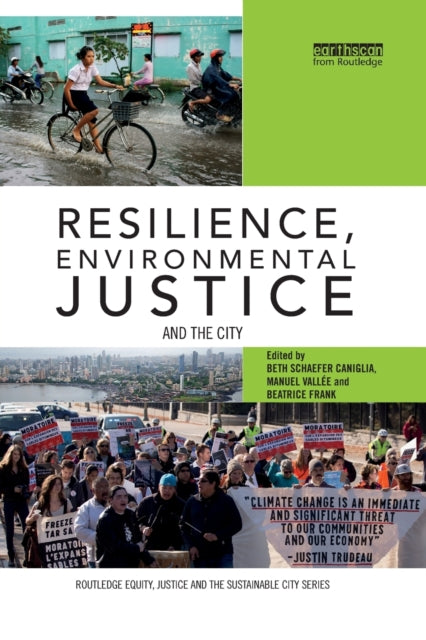 Book cover of: Resilience, Environmental Justice and the City. By: Beth Schaefer Caniglia