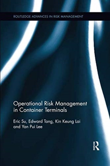 Book cover of: Operational Risk Management in Container Terminals. By: Eric Su