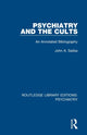 Book cover of: Psychiatry and the Cults. By: John A. Saliba