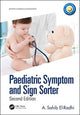 Book cover of: Paediatric Symptom and Sign Sorter. By: A. Sahib El-Radhi