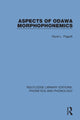Book cover of: Aspects of Odawa Morphophonemics. By: Glyne L. Piggott