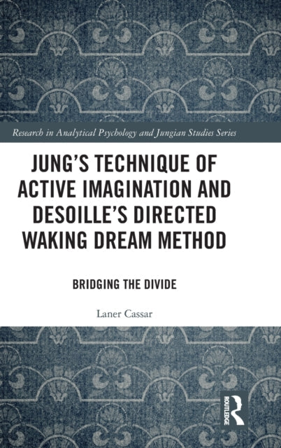 Jung's Technique of Active Imagination and Desoille's Directed Waking Dream Method