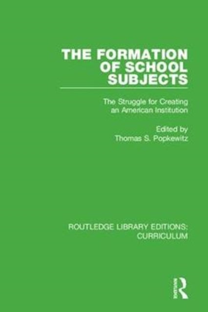 Book cover of: Formation of School Subjects. By: Thomas S. Popkewitz