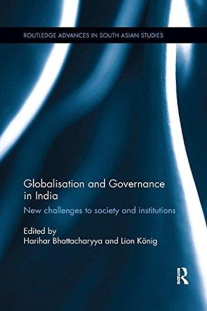 Book cover of: Globalisation and Governance in India. By: Harihar Bhattacharyya