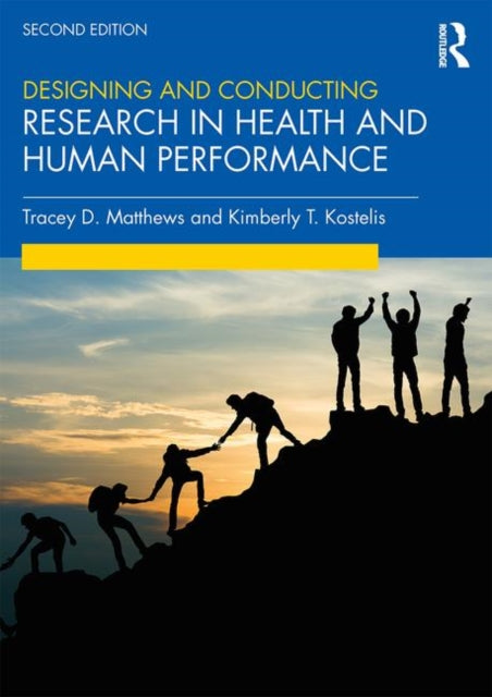 Book cover of: Designing and Conducting Research in Health and Human Performance. By: Tracey D. Matthews