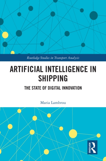 Book cover of: Artificial Intelligence in Shipping